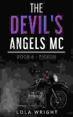 The Devil S Angels MC: 6 Pigeon