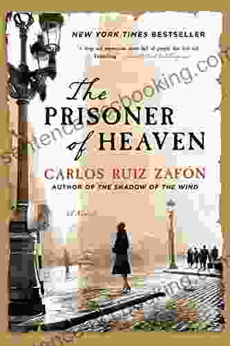 The Prisoner Of Heaven: A Novel (The Cemetery Of Forgotten 3)