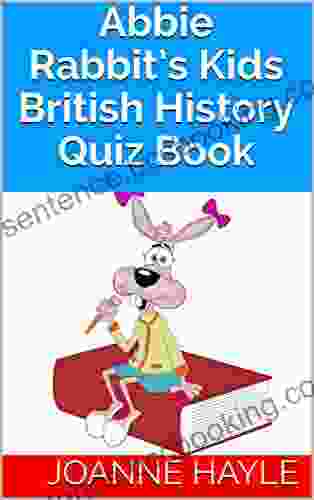 Abbie Rabbit S Kids British History Quiz