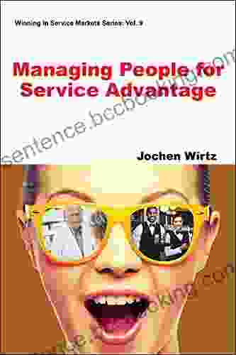 Managing People For Service Advantage (Winning In Service Markets 9)