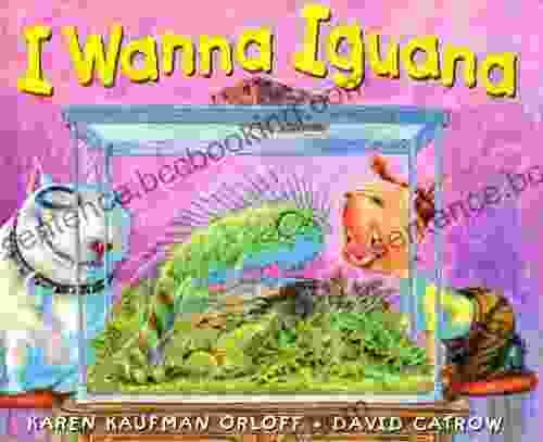 I Wanna Iguana Karen Kaufman Orloff