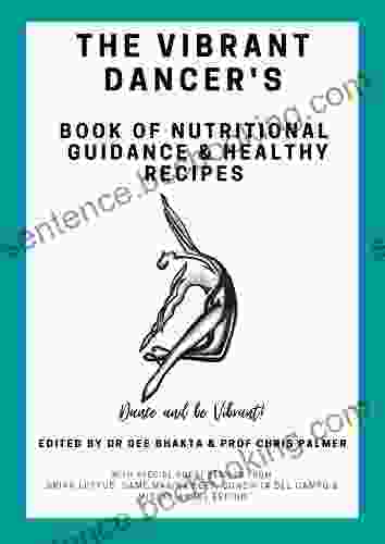 The Vibrant Dancer S Of Nutritional Guidance And Healthy Recipes