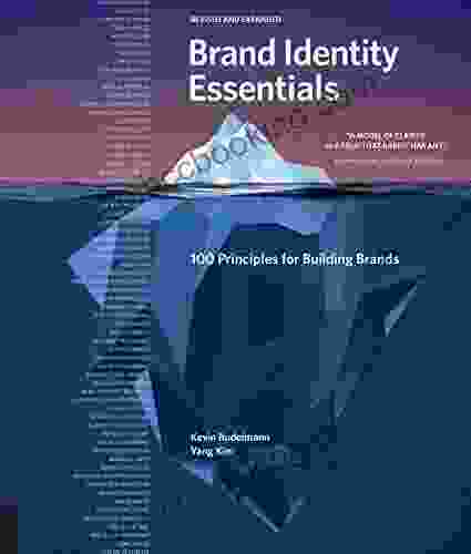 Brand Identity Essentials Revised And Expanded: 100 Principles For Building Brands (Essential Design Handbooks)