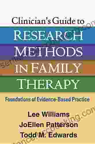 Clinician S Guide To Research Methods In Family Therapy: Foundations Of Evidence Based Practice