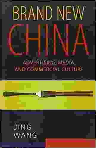 Brand New China: Advertising Media And Commercial Culture