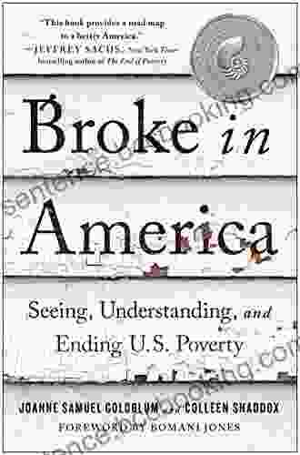 Broke In America: Seeing Understanding And Ending US Poverty