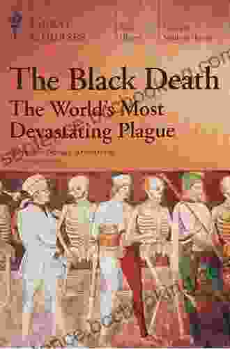 The Great Mortality: An Intimate History Of The Black Death The Most Devastating Plague Of All Time