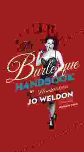The Burlesque Handbook Jo Weldon