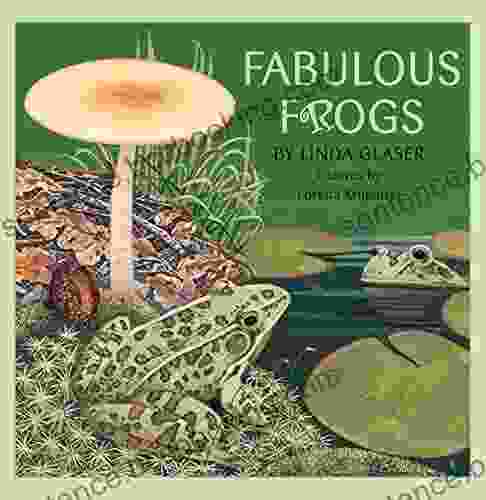 Fabulous Frogs (Linda Glaser S Classic Creatures)