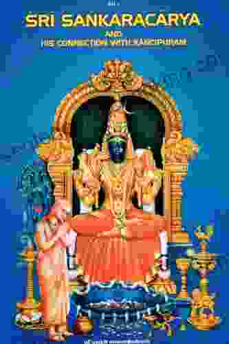 Sri Shankaracharya And His Connection With Kanchipuram