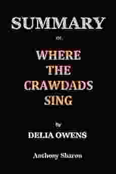SUMMARY Of Where The Crawdads Sing By DELIA OWENS