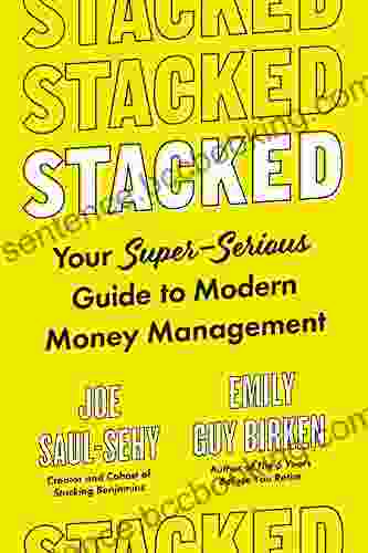Stacked: Your Super Serious Guide To Modern Money Management